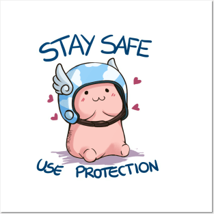 Stay Safe, use protection Posters and Art